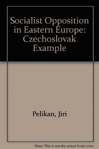 Cover of Socialist Opposition in Eastern Europe