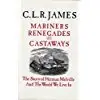 Cover of Mariners, Renegades and Castaways