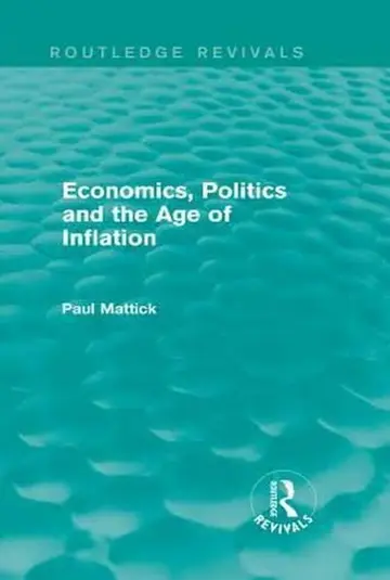 Cover of Economics, Politics and the Age of Inflation