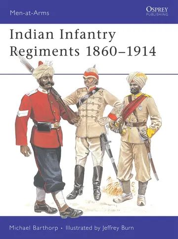 Cover of Indian Infantry Regiments 1860-1914 (Men-at-Arms)