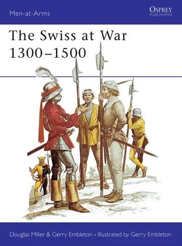 Cover of The Swiss at War 1300-1500