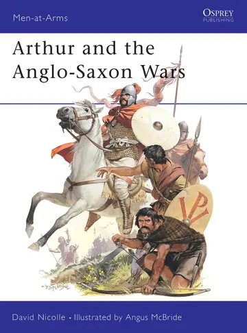 Cover of Arthur and the Anglo-Saxon Wars