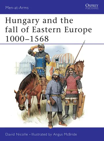 Cover of Hungary and the Fall of Eastern Europe, 1000-1568