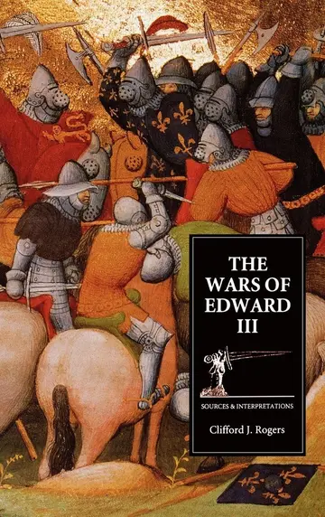 Cover of The Wars of Edward III – Sources and Interpretations