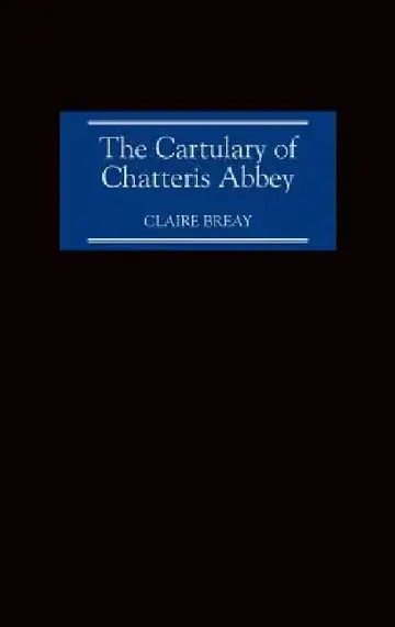 Cover of The Cartulary of Chatteris Abbey
