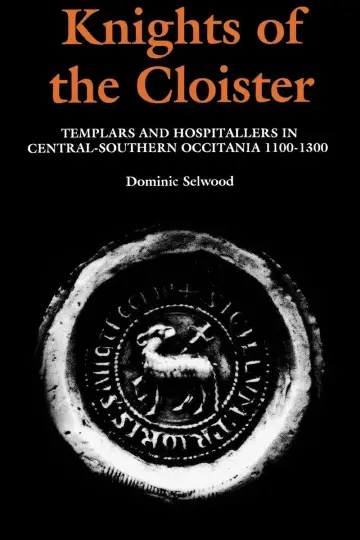 Cover of Knights of the Cloister – Templars and Hospitallers in Central–Southern Occitania, c.1100–c.1300