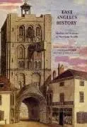 Cover of East Anglia`s History – Studies in Honour of Norman Scarfe