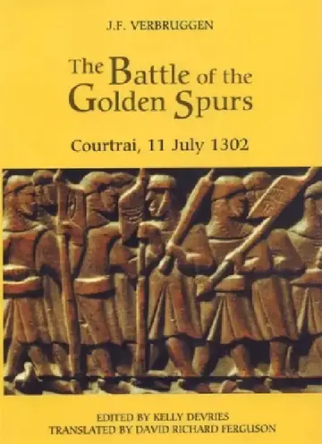 Cover of The Battle of the Golden Spurs (Courtrai, 11 July 1302)