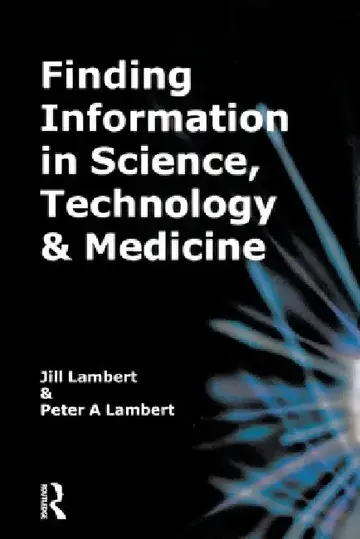 Cover of Finding Information in Science, Technology and Medicine