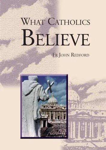 Cover of What Catholics Believe