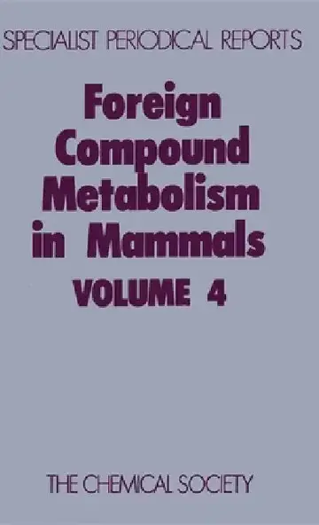 Cover of Foreign Compound Metabolism in Mammals