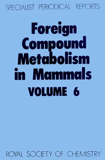Cover of Foreign Compound Metabolism in Mammals
