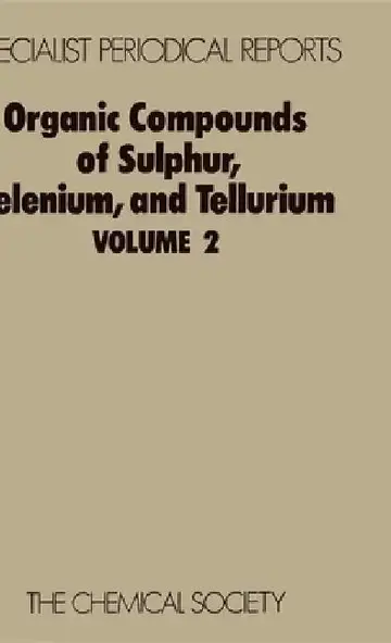 Cover of Organic Compounds of Sulphur, Selenium, and Tellurium
