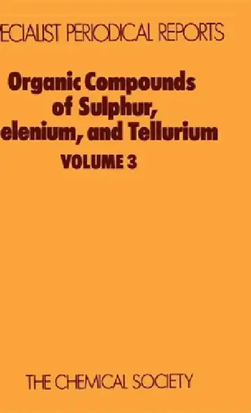 Cover of Organic Compounds of Sulphur, Selenium, and Tellurium