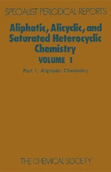 Cover of Aliphatic, Alicyclic and Saturated Heterocyclic Chemistry