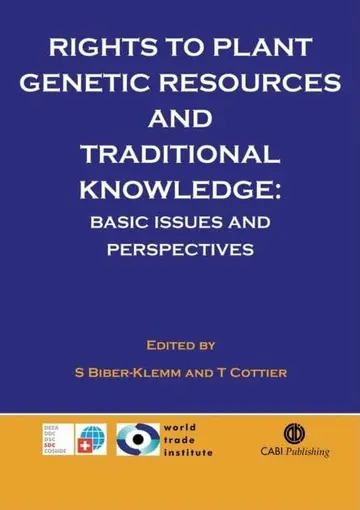 Cover of Rights to Plant Genetic Resources and Traditional Knowledge