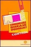 Cover of Communicable Disease Epidemiology and Control