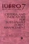 Cover of Criteria and Indicators for Sustainable Forest Management