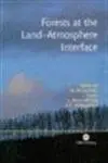 Cover of Forests at the Land Atmosphere Interface