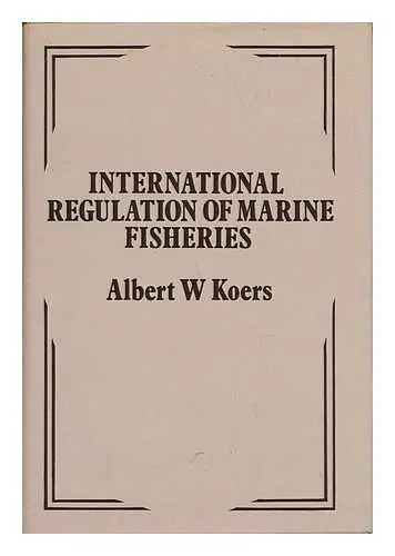 Cover of International Regulation of Marine Fisheries