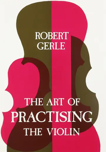 Cover of Art of Practicing the Violin