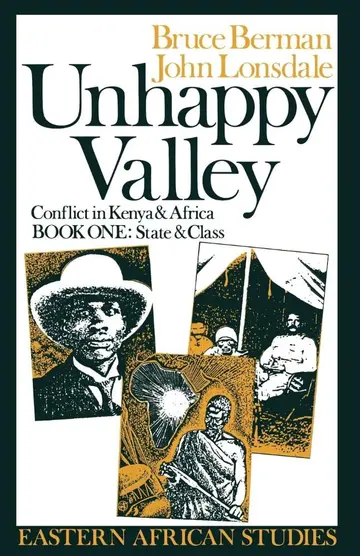 Cover of Unhappy Valley. Conflict in Kenya and Africa – Book One