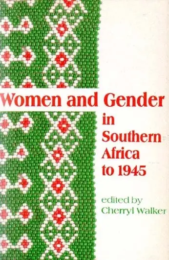 Cover of Women and Gender in Southern Africa to 1945