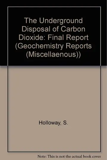 Cover of The Underground Disposal of Carbon Dioxide