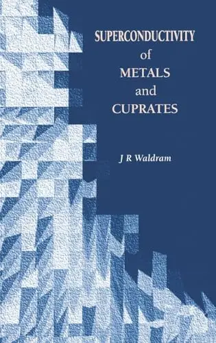 Cover of Superconductivity of Metals and Cuprates