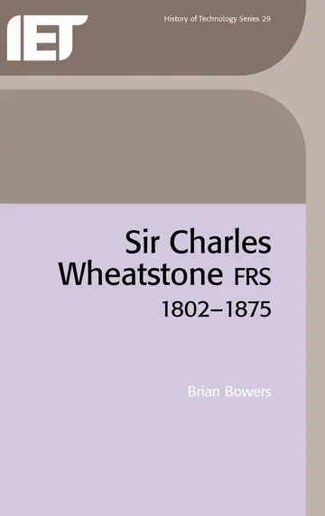 Cover of Sir Charles Wheatstone FRS, 1802-1875