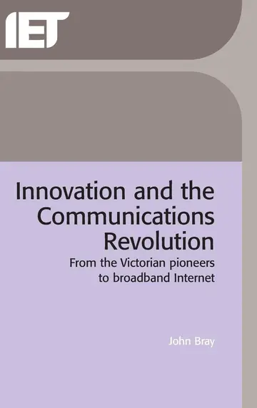 Cover of Innovation and the Communications Revolution