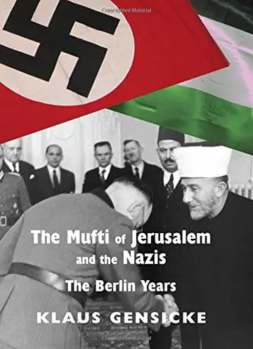 Cover of The Mufti of Jerusalem and the Nazis