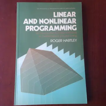 Cover of Hartley Linear and ∗non–linear∗ Programming – An I Ntroto Linear Methods in Math Programming