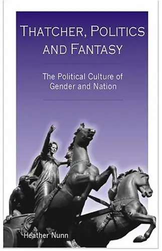 Cover of Thatcher, Politics and Fantasy
