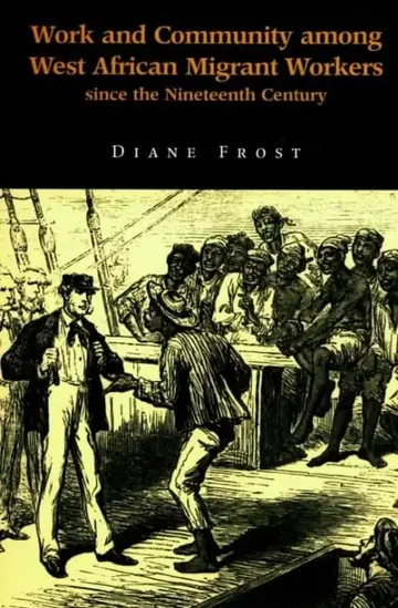 Cover of Work and Community Among West African Migrant Workers Since the Nineteenth Century