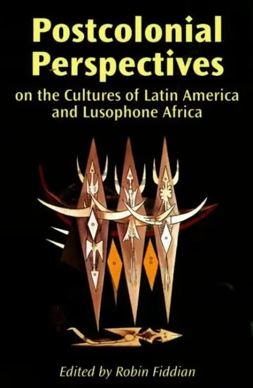 Cover of Postcolonial Perspectives on Latin American and Lusophone Cultures