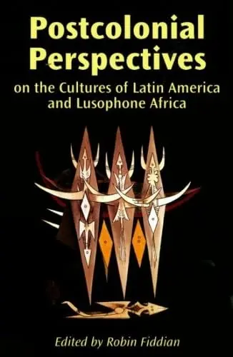 Cover of Postcolonial Perspectives on Latin American and Lusophone Cultures