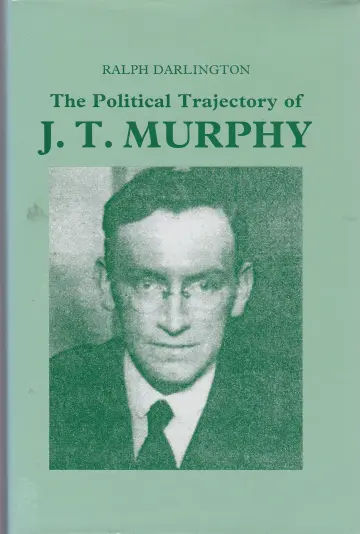 Cover of The Political Trajectory of J.T. Murphy