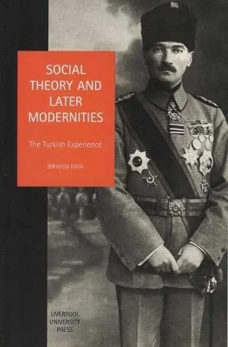 Cover of Social Theory and Later Modernities