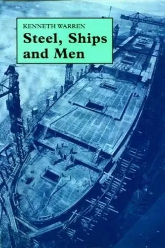 Cover of Steel, Ships and Men