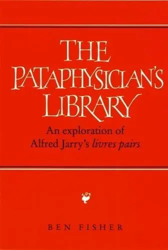 Cover of The Pataphysician’s Library