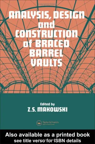 Cover of Analysis, Design and Construction of Braced Barrel Vaults