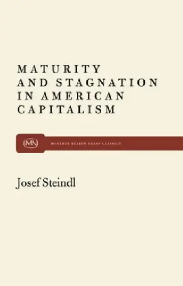 Cover of Maturity and Stagnation in American Capitalism