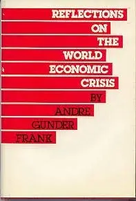 Cover of Reflections on the World Economic Crisis