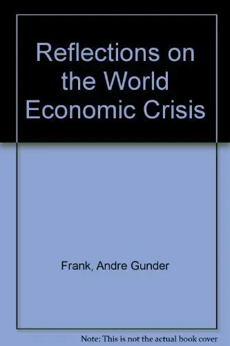 Cover of Reflections on the World Economic Crisis