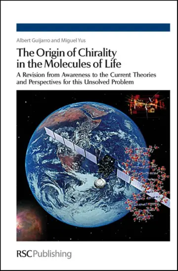 Cover of The Origin of Chirality in the Molecules of Life