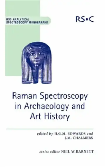 Cover of Raman Spectroscopy in Archaeology and Art History