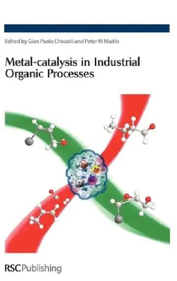 Cover of Metal-Catalysis in Industrial Organic Processes