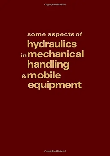 Cover of Some Aspects of Hydraulics in Mechanical Handling and Mobile Equipment