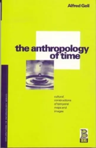 Cover of The Anthropology of Time